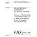 Quadrennial Homeland Security review: enhanced stakeholder consultation and use of risk information could strengthen future reviews: report to congres
