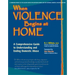 When Violence Begins at Home: A Comprehensive Guide to Understanding and Ending Domestic Abuse