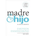 Madre E Hijo: El Efecto Respeto