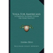 Yoga for Americans: A Complete Six Weeks' Course for Home Practice