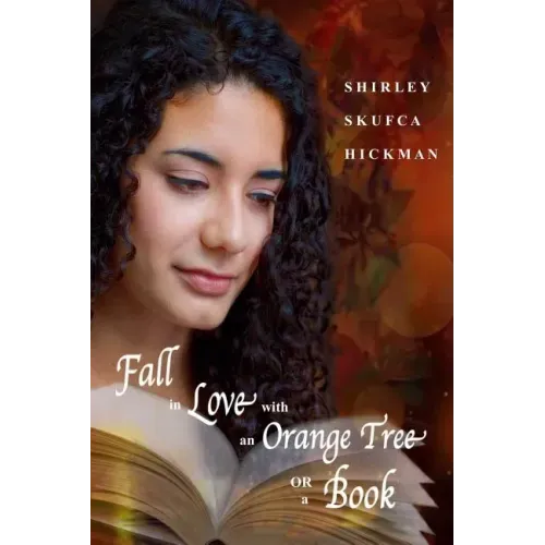 Fall in Love with an Orange Tree or a Book