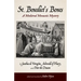 St. Benedict's Bones: A Medieval Monastic Mystery