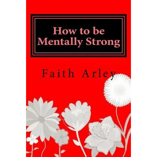 How to be Mentally Strong