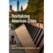 Revitalizing American Cities