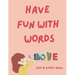 Have Fun with Words