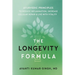 The Longevity Formula: Ayurvedic Principles to Reduce Inflammation, Increase Cellular Repair, and Live with Vitality