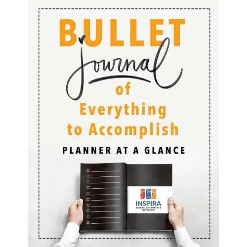 Bullet Journal of Everything to Accomplish Planner at a Glance