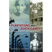Plantations and Death Camps: Religion, Ideology, and Human Dignity