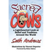 Sacred Cows: A Lighthearted Look at Belief and Tradition Around the World