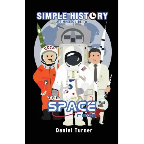 Simple History: The Space Race