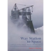 Way Station to Space: A History of the John C. Stennis Space Center