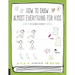 How to Draw Almost Everything for Kids