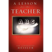 A Lesson for the Teacher