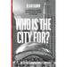 Who Is the City For?: Architecture, Equity, and the Public Realm in Chicago
