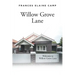 Willow Grove Lane