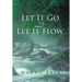 Let it Go and Let it Flow