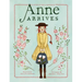Anne Arrives: Inspired by Anne of Green Gables