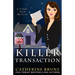 Killer Transaction