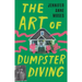 The Art of Dumpster Diving