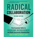 Radical Collaboration: Five Essential Skills to Overcome Defensiveness and Build Successful Relationships