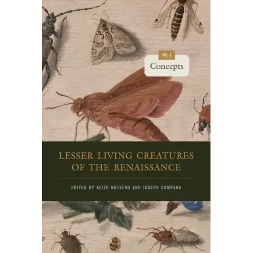 Lesser Living Creatures of the Renaissance: Volume 2, Concepts