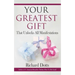 Your Greatest Gift: That Unlocks All Manifestations