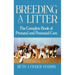 Breeding a Litter: The Complete Book of Prenatal and Postnatal Care