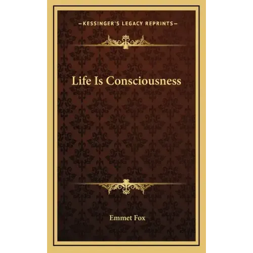 Life Is Consciousness