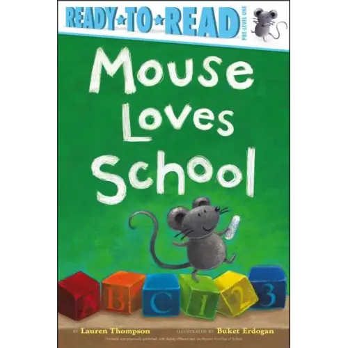 Mouse Loves School: Ready-To-Read Pre-Level 1