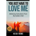 You Just Have to Love Me: Mothering Instructions From My Autistic Child