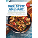 The Complete Bariatric Surgery Guide and Diet Program: Includes 150 Recipes for Lifelong Weight-Loss Success