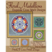 Floral Medallions Exquisite Cross Stitch designs: Five Designs for Cross Stitch in Fun Geometric Styles