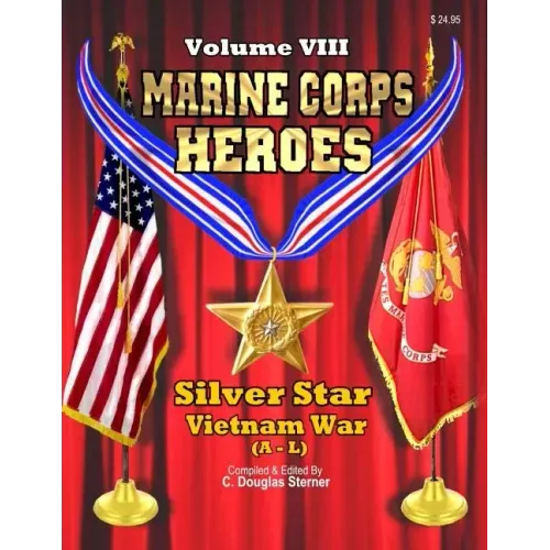 Marine Corps Heroes: Silver Star (Vietnam A - L)