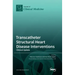 Transcatheter Structural Heart Disease Interventions: Clinical Update