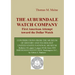 The Auburndale Watch Company: First American attempt toward the Dollar Watch
