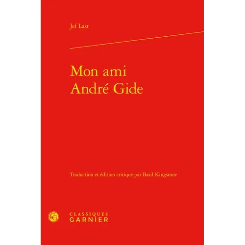 Mon Ami Andre Gide
