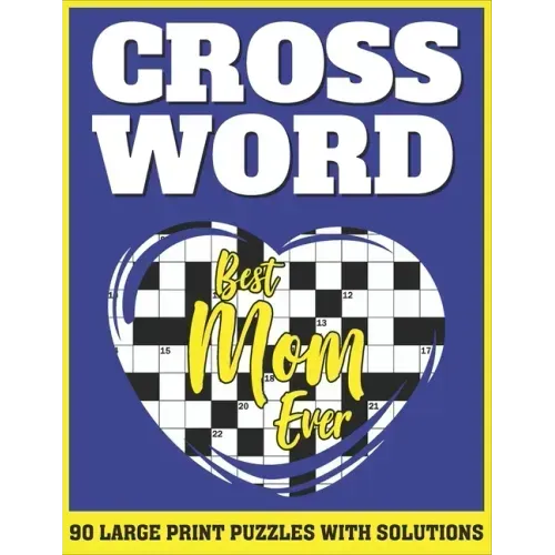 Crossword: Large Print Sunday Crossword Puzzles For Senior Mums As A Special Gift For Mothers