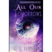 All Our Tomorrows: Riven Worlds Book Four