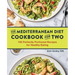 The Mediterranean Diet Cookbook for Two: 100 Perfectly Portioned Recipes for Healthy Eating