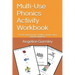 Multi-Use Phonics Activity Workbook: For Preschool, Kinder, Toddlers, Homeschool and Special Needs