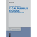 T. Calpurnius Siculus: A Pastoral Poet in Neronian Rome