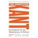 The Annotated Kant: Groundwork for the Metaphysics of Morals