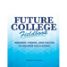 Future College Fieldbook: Mission, Vision, and Values in Higher Education
