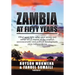 Zambia at Fifty Years: What went right, what went wrong and wither to? A treatise of the country's socio-economic and political developments