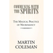 Communing with the Spirits