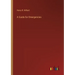 A Guide for Emergencies