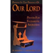 Praying in the Presence of Our Lord: Eucharistic Adoration