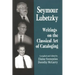 Seymour Lubetzky: Writings on the Classical Art of Cataloging