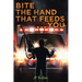 Bite the Hand That Feeds You