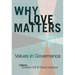 Why Love Matters: Values in Governance